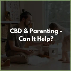cbd_and_parenting