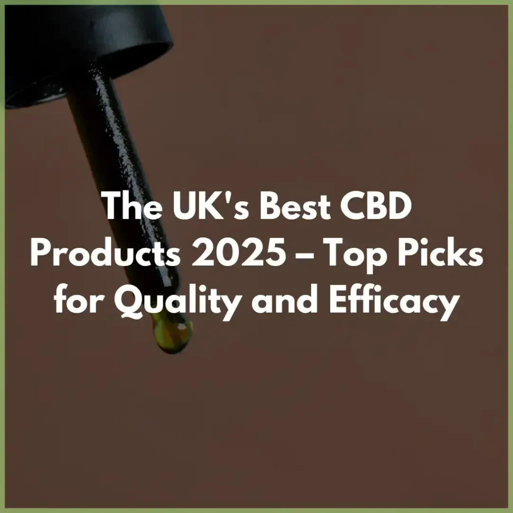 the_uk_s_best_cbd_products_2025_