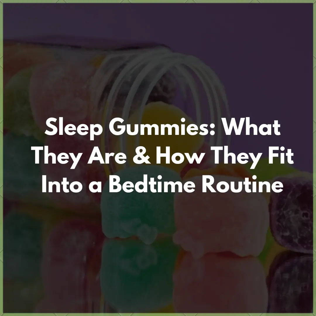 Sleep gummies